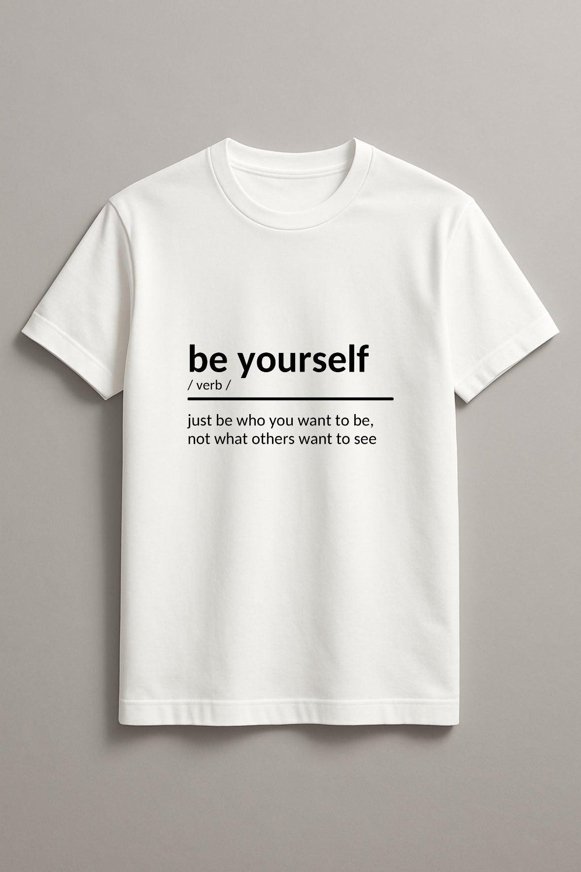 Unisex Be Who You Are Graphic Printed Round Neck Cotton T Shirt