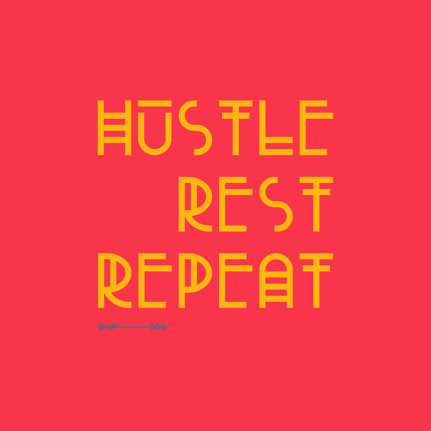 FOMO Fashions Hustle Rest Repeat T Shirt: white tee with brush-stroke slogan"Hustle Rest Repeat" typography.