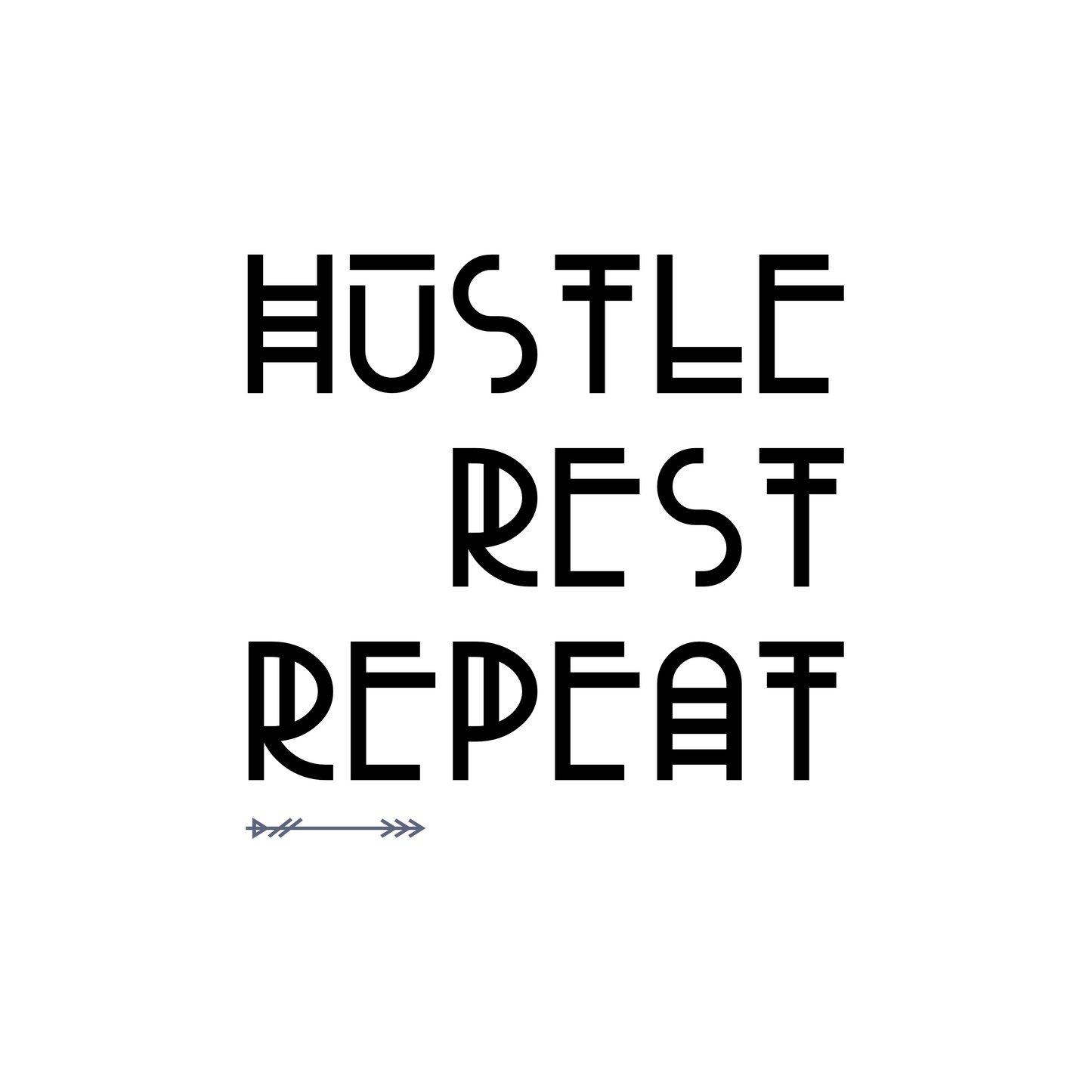 Unisex Hustle, Rest , Repeat Graphic Printed Round Neck Cotton T Shirt