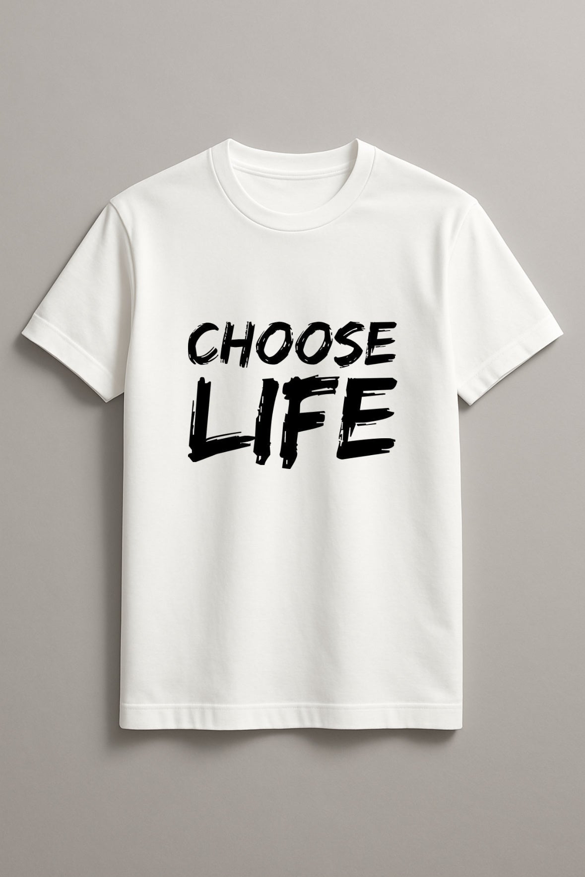 Unisex Choose Life Graphic Printed Round Neck Cotton T Shirt