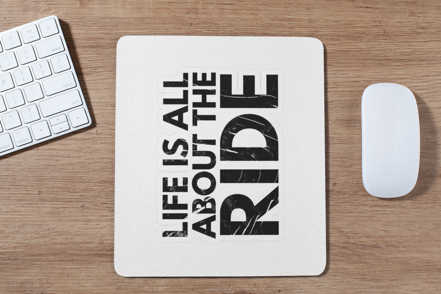 Life is all about ride mouse pad