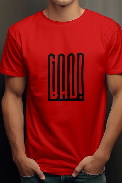 Unisex Good Bad Graphic Printed Round Neck Cotton T Shirt