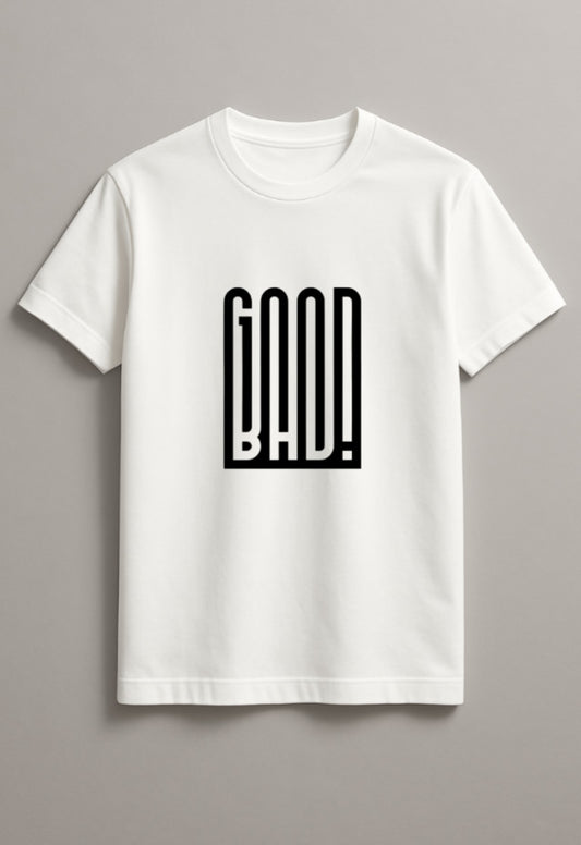 Unisex Good Bad Graphic Printed Round Neck Cotton T Shirt