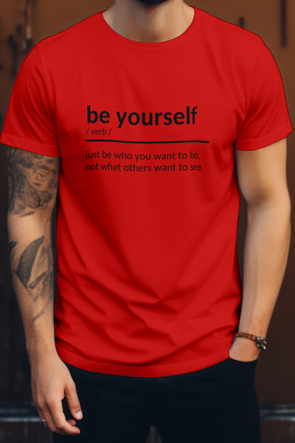 Unisex Be Who You Are Graphic Printed Round Neck Cotton T Shirt