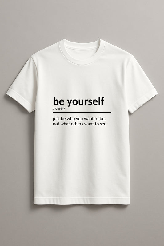 Unisex Be Who You Are Graphic Printed Round Neck Cotton T Shirt