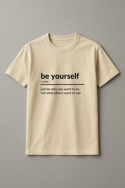 Unisex Be Who You Are Graphic Printed Round Neck Cotton T Shirt