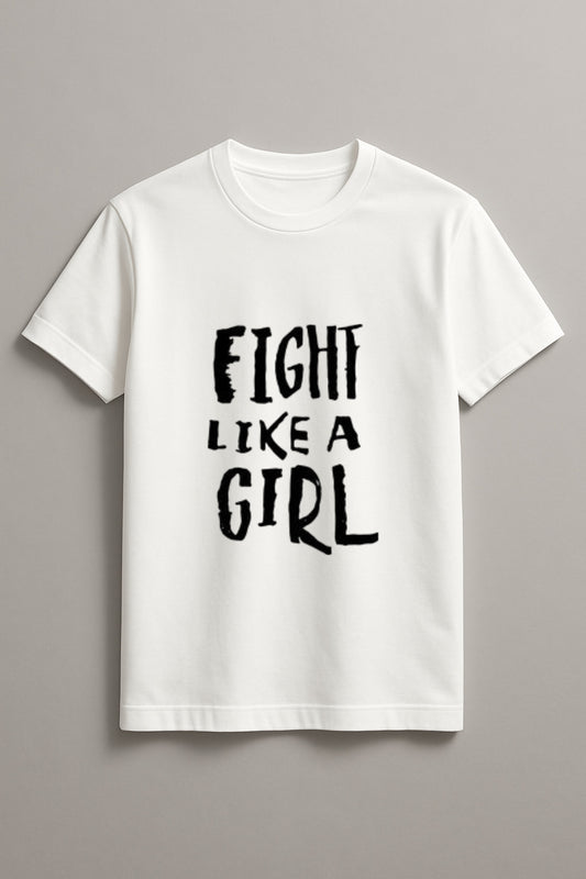 Fight Like a Girl Women's Graphic Tee Empowerment T-Shirt