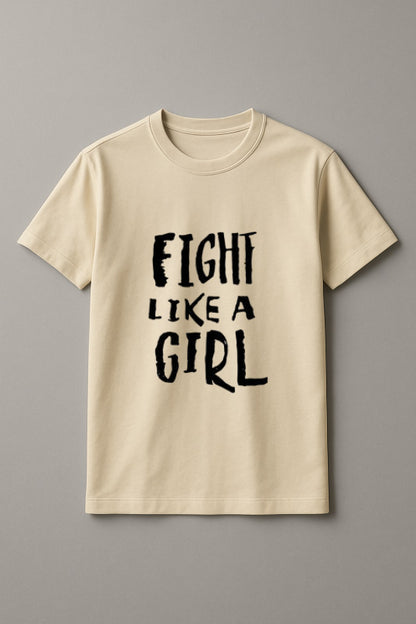 Fight Like a Girl Women's Graphic Tee Empowerment T-Shirt