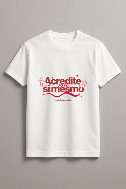 Acredite Em Si Mesmo Graphic Tee Round Neck Cotton