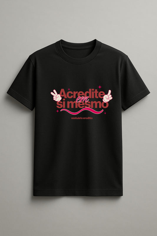 Acredite Em Si Mesmo Graphic Tee Round Neck Cotton