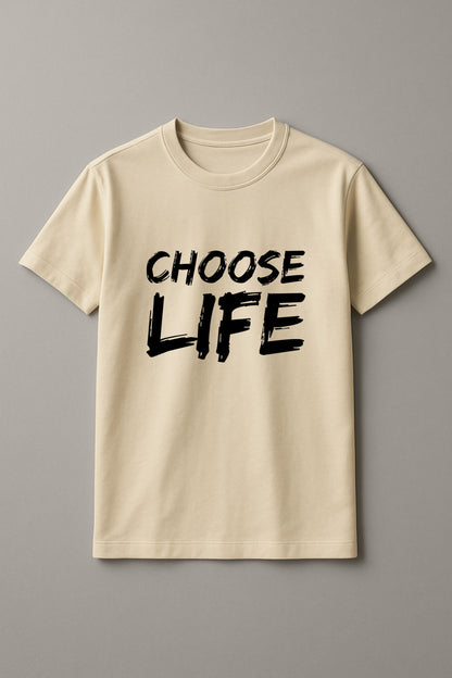 Unisex Choose Life Graphic Printed Round Neck Cotton T Shirt